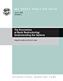 The Economics of Bank Restructuring: Understanding the Options: 9