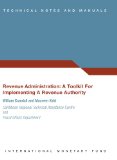 Revenue Administration: A Toolkit for Implementing a Revenue Authority: 10