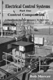 Electrical Control Systems. Part One. Control Components