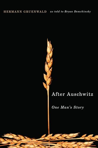 After Auschwitz: One Man's Story