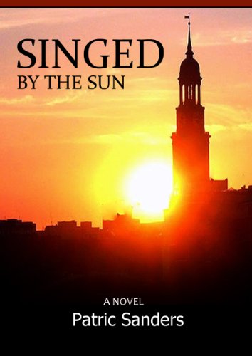 Singed By The Sun: Action-packed Cold War Thriller - Book 2 (Chasing The Sun)