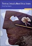 Thinking Critically About Ethical Issues [Paperback] [September 1996] 4th Ed. Vincent Ryan Ruggiero