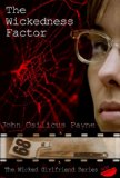 JODI ARIAS: THE WICKEDNESS FACTOR (The Penalty Phase) (THE WICKED GIRLFRIEND SERIES Book 2)