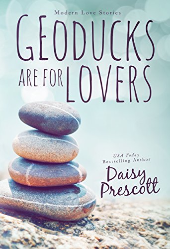 Geoducks Are for Lovers (Modern Love Stories Book 1)