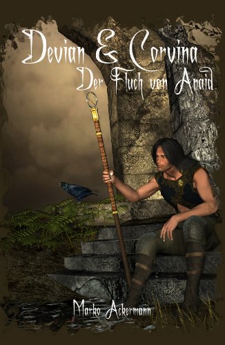 Devian & Corvina - Der Fluch von Anaid (German Edition)