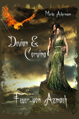 Devian & Corvina - feuer von Azmaeh (German Edition)