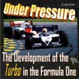 Under Pressure - The compulsion of the victory: The Development of the Turbo int the Formula One (1)