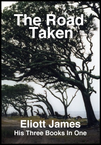The Road Taken: His Three Books In One