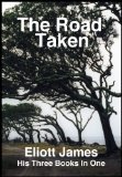 The Road Taken: His Three Books In One