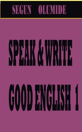 SPEAK AND WRITE GOOD ENGLISH VOL. 1 (CONTEMPORARY ENGLISH)