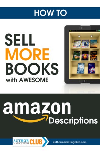How To Sell More Books with Awesome Amazon Descriptions