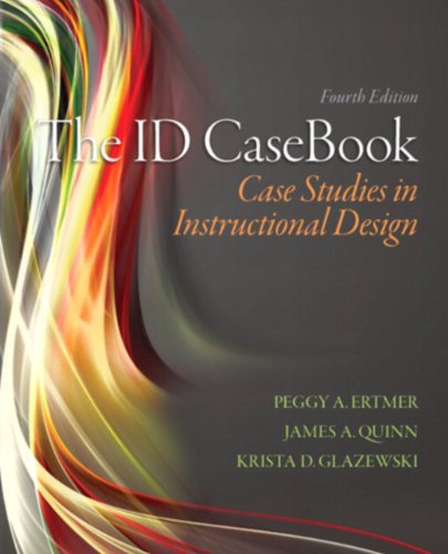 The ID CaseBook: Case Studies in Instructional Design
