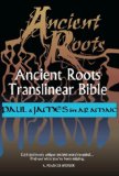 Paul and James in Aramaic (Ancient Roots Translinear Bible Book 8)