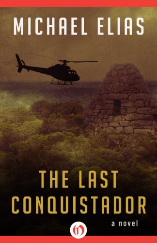 The Last Conquistador: A Novel