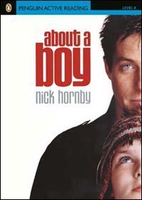 About a Boy, Level 4, Penguin Active Readers (Penguin Active: Level 4) [Paperback] [2008] 1 Ed. Nick Hornby