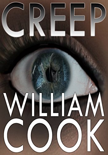 CREEP (Dark Thriller Fiction Book 1)