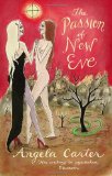 The Passion of New Eve (Virago Modern Classics) [Paperback] [1992] Angela Carter