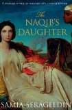 The Naqib's Daughter [Hardcover] [2009] Samia Serageldin