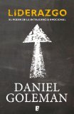 Liderazgo. El poder de la inteligencia emocional (Spanish Edition)