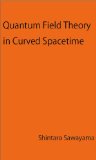 Quantum Field Theory in Curved Spacetime
