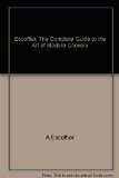 Escoffier, The Complete Guide to the Art of Modern Cookery