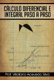 CÃ¡lculo diferencial e integral paso a paso