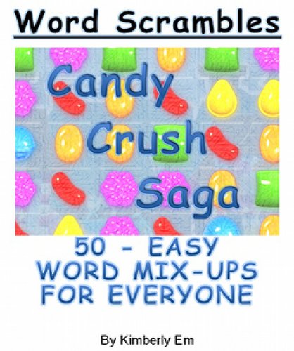 Candy Crush Saga Word Scrambles - 50 Word Jumble Puzzles