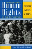 International Human Rights in the 21st Century: Protecting the Rights of Groups [Paperback] [2003] Gene M. Lyons, James Mayall, Eva Brems, Jack Donnelly, Hurst Hannum, Jennifer Jackson-Preece, Marc Weller, Nicholas Wheeler