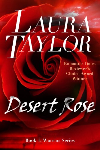 DESERT ROSE: A Military Romance (Warrior Series, #1)