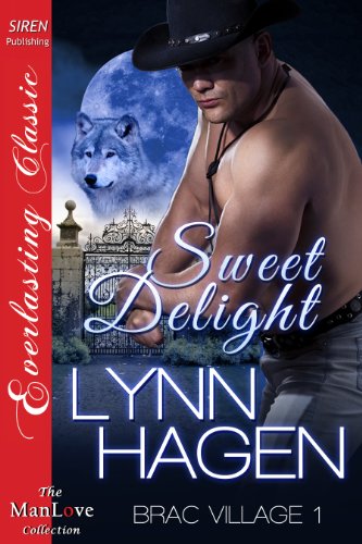 Sweet Delight [Brac Village 1] (Siren Publishing Everlasting Classic ManLove)