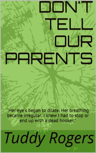 Don't Tell Our Parents