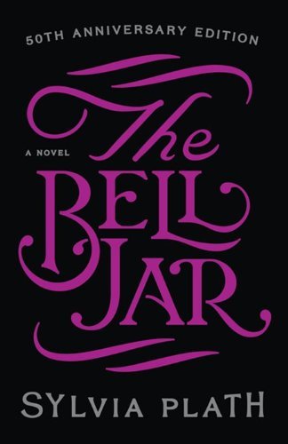 The Bell Jar, 25th Anniversary Edition [Hardcover] [1900] 25 Anv Ed. Sylvia Plath