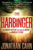 The Harbinger: The Ancient Mystery That Holds the Secret of America's Future