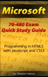 Microsoft 70-480 Exam Quick Study Guide