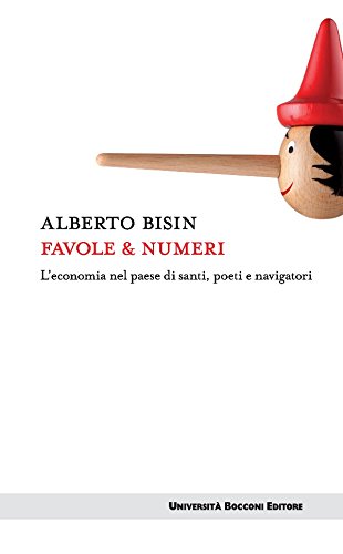 Favole & numeri: L'economia nel paese di santi, poeti e navigatori (UBE Itinerari) (Italian Edition)
