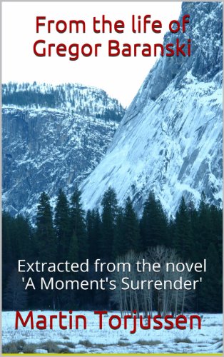 From the life of Gregor Baranski (A Moment's Surrender)