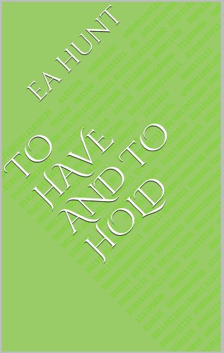 To Have and To Hold