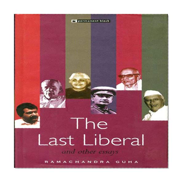 The Last Liberal and Other Essays