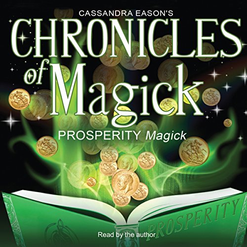 Chronicles of Magick: Prosperity Magick