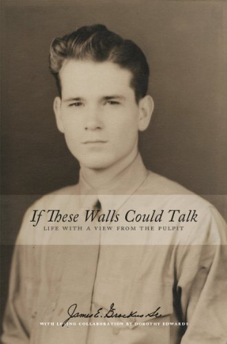 If These Walls Could Talk: Life With A View From The Pulpit