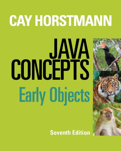 Java Concepts: Early Objects, 7th Edition