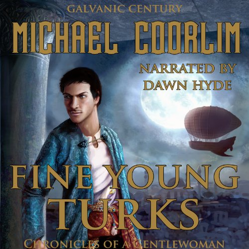 Fine Young Turks: Chronicles of a Gentlewoman