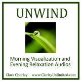 Unwind: Morning Visualization and Evening Relaxation Audios
