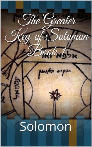 The Greater Key of Solomon Book 1