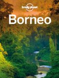 Lonely Planet Borneo (Travel Guide)