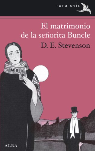 El matrimonio de la seÃ±orita Buncle (Rara Avis) (Spanish Edition)