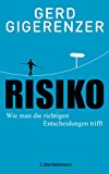 Risiko: Wie man die richtigen Entscheidungen trifft (German Edition)