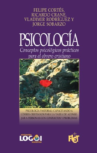 PsicologÃ­a: Conceptos psicolÃ³gicos prÃ¡cticos para el obrero cristiano (Spanish Edition)