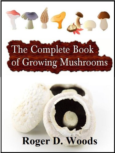 The Complete Book of Growing Mushrooms