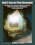 God's Secret Plan Revealed (Through The Veils Of The Tabernacle Book 2)